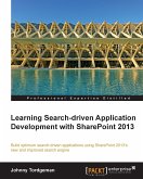 Learning Search-driven Application Development with SharePoint 2013 (eBook, ePUB)
