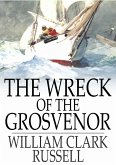 Wreck of the Grosvenor (eBook, ePUB)