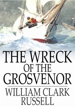 Wreck of the Grosvenor (eBook, ePUB) - Russell, William Clark