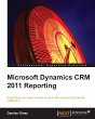 Microsoft Dynamics CRM 2011 Reporting... - Bild 1