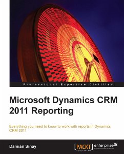 Microsoft Dynamics CRM 2011 Reporting (eBook, ePUB) - Sinay, Damian