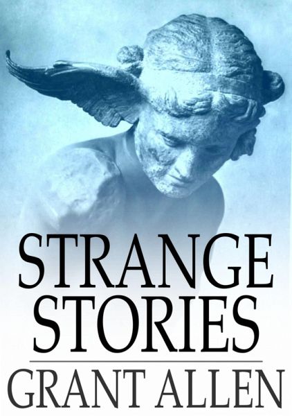Strange Stories (eBook, ePUB)