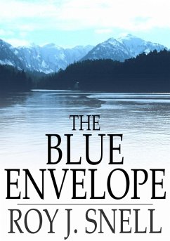 Blue Envelope (eBook, ePUB) - Snell, Roy J.