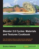 Blender 2.6 Cycles: Materials and Textures Cookbook (eBook, ePUB)
