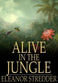 Alive in the Jungle (eBook, ePUB)