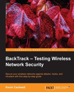 BackTrack - Testing Wireless Network Security (eBook, ePUB) - Cardwell, Kevin