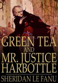 Green Tea and Mr. Justice Harbottle (eBook, ePUB)