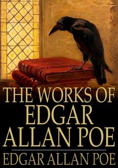 Works of Edgar Allan Poe (eBook, ePUB) - Poe, Edgar Allan