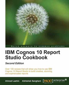 IBM Cognos 10 Report Studio Cookbook, Second Edition (eBook, ePUB) - Lashin, Ahmed; Sanghani, Abhishek