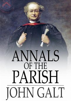 Annals of the Parish (eBook, ePUB) - Galt, John