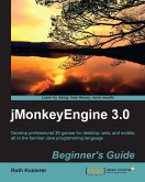 jMonkeyEngine 3.0 : Beginner's Guide (eBook, ePUB)