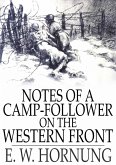Notes of a Camp-Follower on the Western Front (eBook, ePUB)