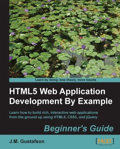 HTML5 Web Application Development By Example (eBook, ePUB) - Gustafson, J. M.