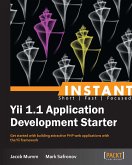 Instant Yii 1.1 Application Development Starter (eBook, ePUB)