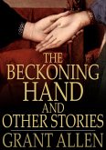 Beckoning Hand and Other Stories (eBook, ePUB)