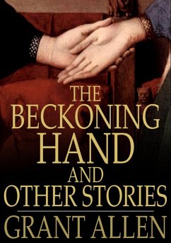 Cover Beckoning Hand and Other Stories (eBook, ePUB)