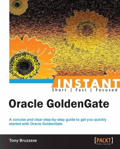 Instant Oracle GoldenGate (eBook, ePUB) - Bruzzese, Tony