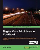 Nagios Core Administration Cookbook (eBook, ePUB)