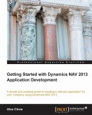 Getting Started with Dynamics NAV 2013 Application Development (eBook, ePUB)