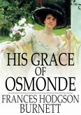His Grace of Osmonde (eBook, ePUB)