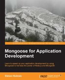 Mongoose for Application Development (eBook, ePUB)