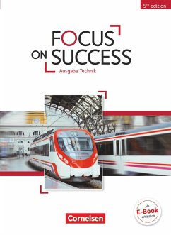 Focus on Success B1-B2. Schülerbuch Technik - Macfarlane, John Michael;Williams, Steve;Williams, Isobel E.
