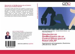 Simulación en SimMechanics de un control difuso para el robot UDLAP - Vázquez González, José Luis;Ramírez Ramos, Osvaldo;Maus Bolaños, Luis Alberto