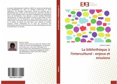 La bibliothèque à l'interculturel : enjeux et missions - Crabbe, Noémie