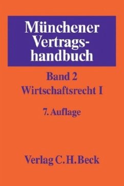 Wirtschaftsrecht / Münchener Vertragshandbuch 2, Bd.1