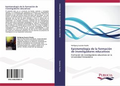 Epistemología de la formación de investigadores educativos - Guzmán Rosillo, Wolfgang