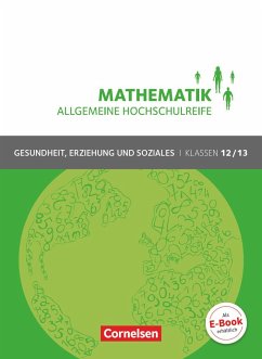Mathematik Klasse 12/13. Schülerbuch Allgemeine Hochschulreife - Gesundheit, Erziehung und Soziales - Viebrock, Susanne;Michael, Hildegard