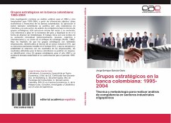 Grupos estratégicos en la banca colombiana: 1995-2004