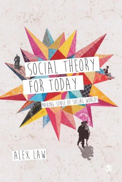 Social Theory for Today - Law, Alex