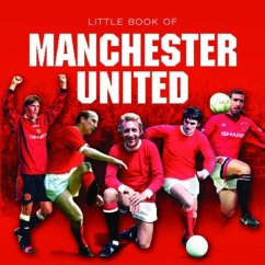 Little Book of Manchester United - Gammond, Jules