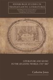 Literature and Music in the Atlantic World, 1767-1867