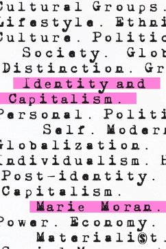 Identity and Capitalism - Moran, Marie