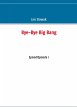 Bye-Bye Big Bang - Bild 1