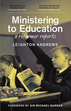Ministering to Education: A Reformer Reports - Andrews, Leighton