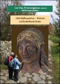 Servadio, G: Via Francigena - Servadio, Giuliana; Stortoni, Giuseppe
