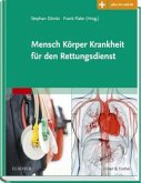 Mensch Körper Krankheit für den Rettungsdienst Mensch Körper Krankheit für den Rettungsdienst