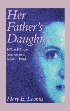 Her Father's Daughter - Loomis, Mary E.