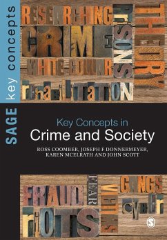 Key Concepts in Crime and Society - Coomber, Ross; Donnermeyer, Joseph F.; McElrath, Karen