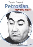 Petrosian: Move by Move
