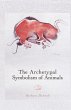 The Archetypal Symbolism of Animals - Bild 1