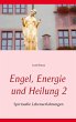 Engel, Energie und Heilung 2 - Bild 1