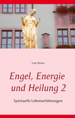 Engel, Energie und Heilung 2 - Brana, Lutz