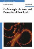 Einführung in die Kern- und Elementarteilchenphysik (eBook, ePUB)