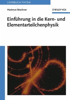 Einführung in die Kern- und Elementarteilchenphysik (eBook, ePUB) - Machner, Hartmut