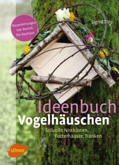 Ideenbuch Vogelhäuschen (eBook, PDF) - Tinz, Sigrid
