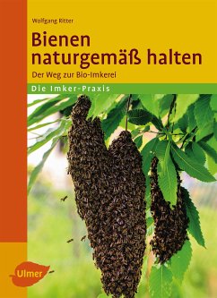 Bienen naturgemäß halten (eBook, PDF) - Ritter, Wolfgang